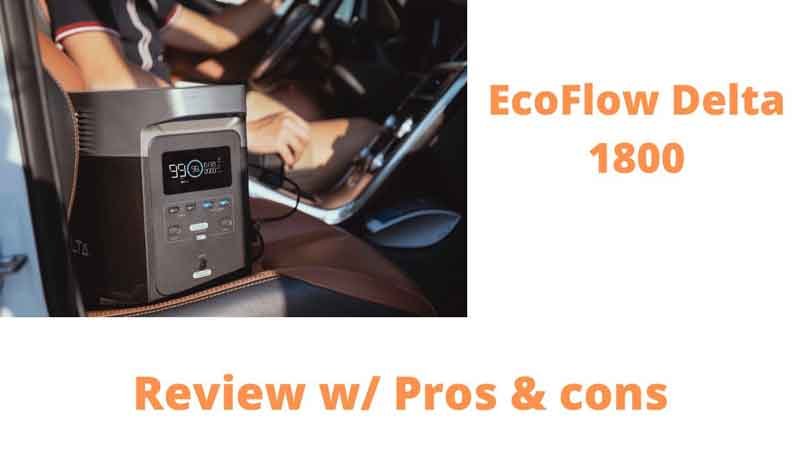 Pros And Cons EcoFlow Delta