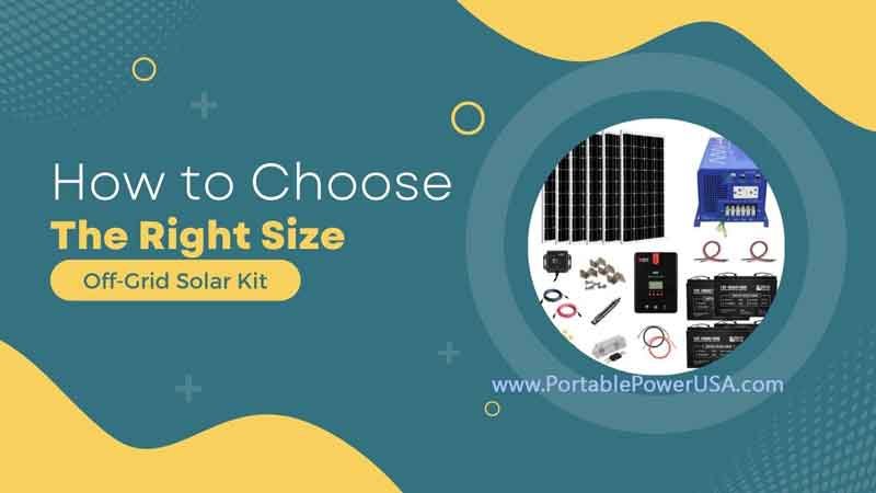 How to Choose the Right Size Off-Grid Solar Kit