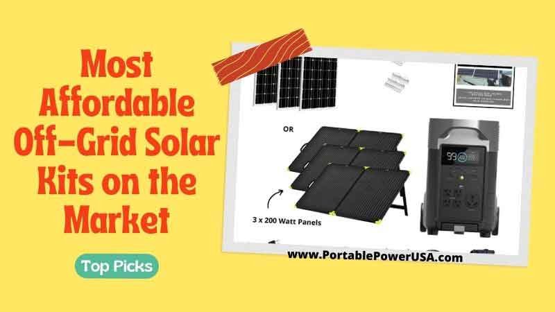 Most Affordable Off-Grid Solar Kits on the Market