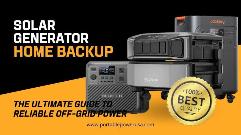 Solar Generator Home Backup